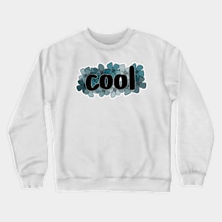 cool Crewneck Sweatshirt